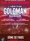 Spectacle, l'Héritage Goldman 2 au Dôme de Paris et en tournée