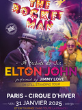 Spectacle, The Rocket Man, a Tribute to Elton John