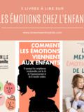 3 livres sur la gestion des émotions chez les enfants