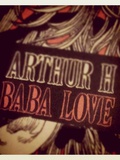 Chronique sur le prochain album d'Arthur h : Baba Love