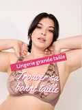 Invisibilité, mauvaises mesures et complexes : pourquoi la lingerie grande taille doit enfin respecter nos corps