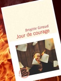 Livre :  Jour de Courage  de Brigitte giraud