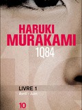 Lundi Librairie : 1Q84 - Livre 1 - Avril-Juin - Haruki Murakami
