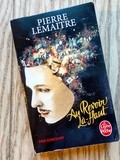 Lundi Librairie : Au revoir là-haut - Pierre Lemaître
