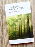 Lundi Librairie : Avant que naisse la forêt - Jérôme Chantreau - Prix Cultura Talent à découvrir