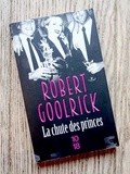 Lundi Librairie : La chute des princes - Robert Goolrick