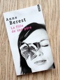 Lundi Librairie : La fille de son père - Anne Berest