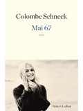 Lundi Librairie : Mai 67 - Colombe Schneck