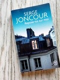 Lundi Librairie : Repose-toi sur moi - Serge Joncour