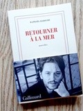 Lundi Librairie : Retourner à la mer - Raphaël Haroche