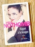 Lundi Librairie : Riquet à la houppe - Amélie Nothomb