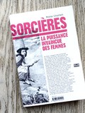Lundi Librairie : Sorcières la puissance invaincue des femmes - Mona Chollet