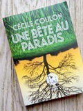 Lundi Librairie : Une bête au Paradis - Cécile Coulon