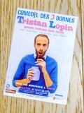 Spectacle : Tristan Lopin pense comme une nana - Comédie des 3 Bornes