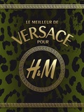 Concours Facebook |  Your Very Best of Versace for h&m 